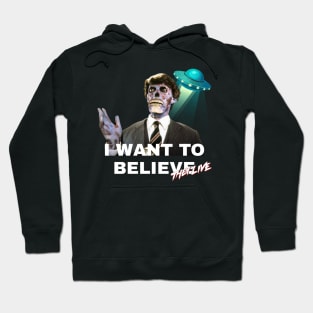 I WANT TO BELIEVE Hoodie